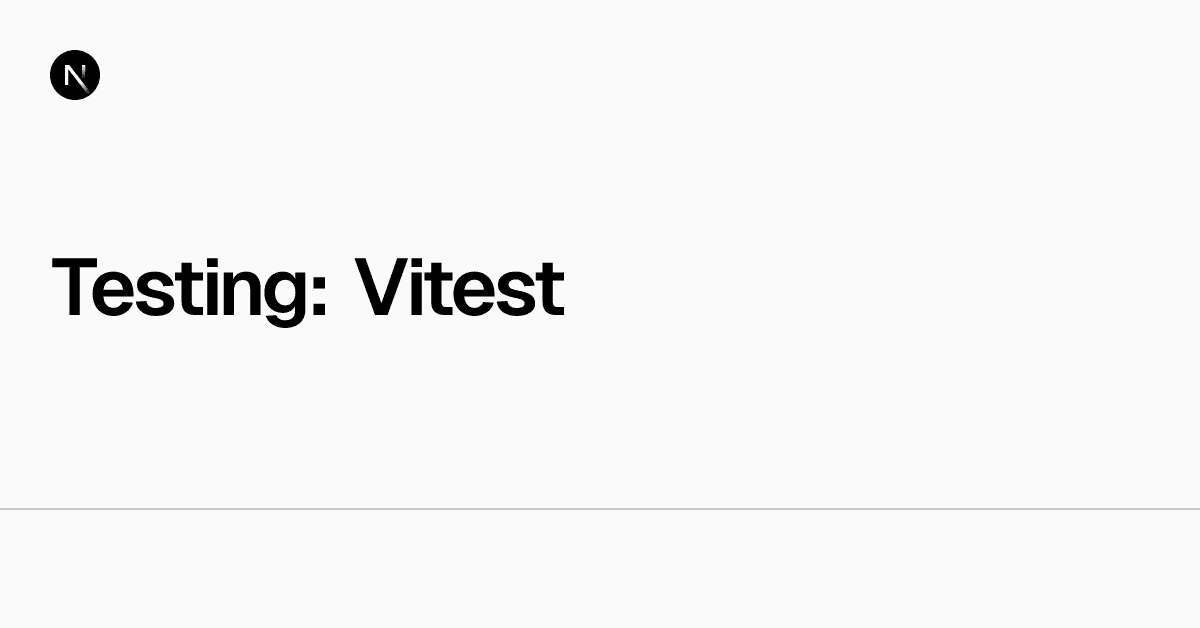 Testing: Vitest | Next.js