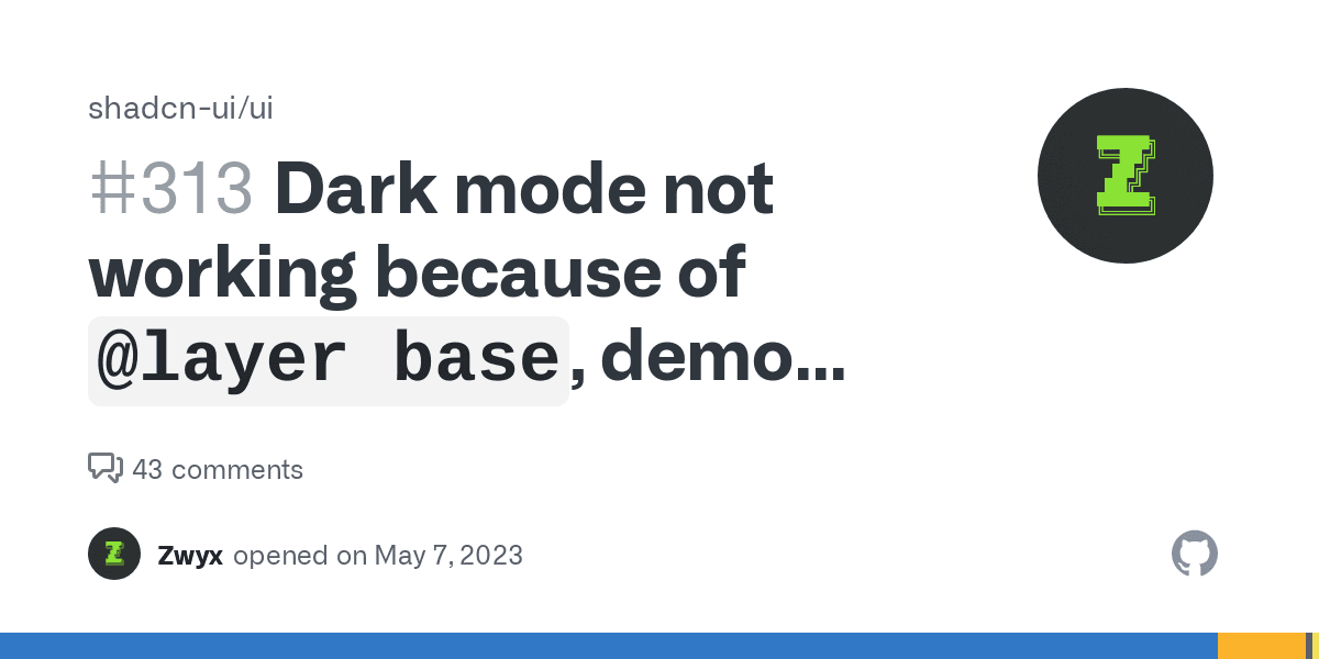 Dark mode not working because of `@layer base`, demo repo provided ? Issue #313 ? shadcn-ui/ui ? GitHub