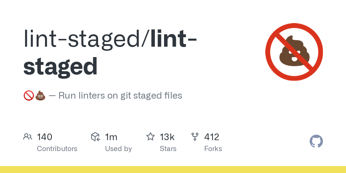 GitHub - lint-staged/lint-staged: 🚫💩 — Run linters on git staged files